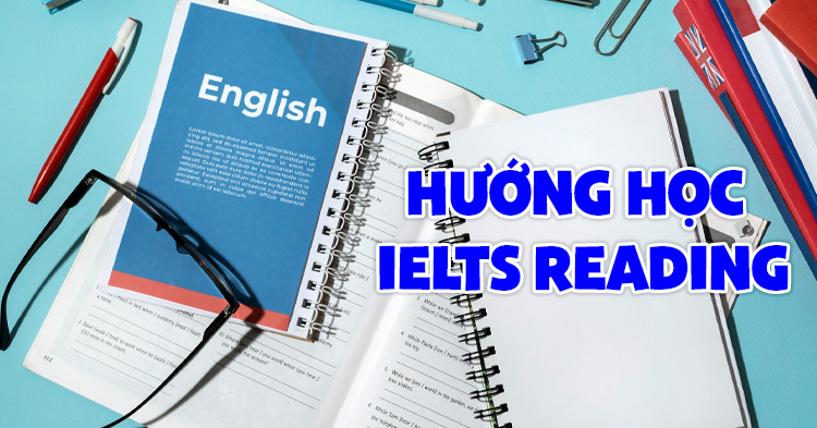 Một số phương pháp học tập IELTS reading hiệu quả